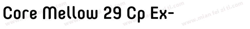 Core Mellow 29 Cp Ex字体转换